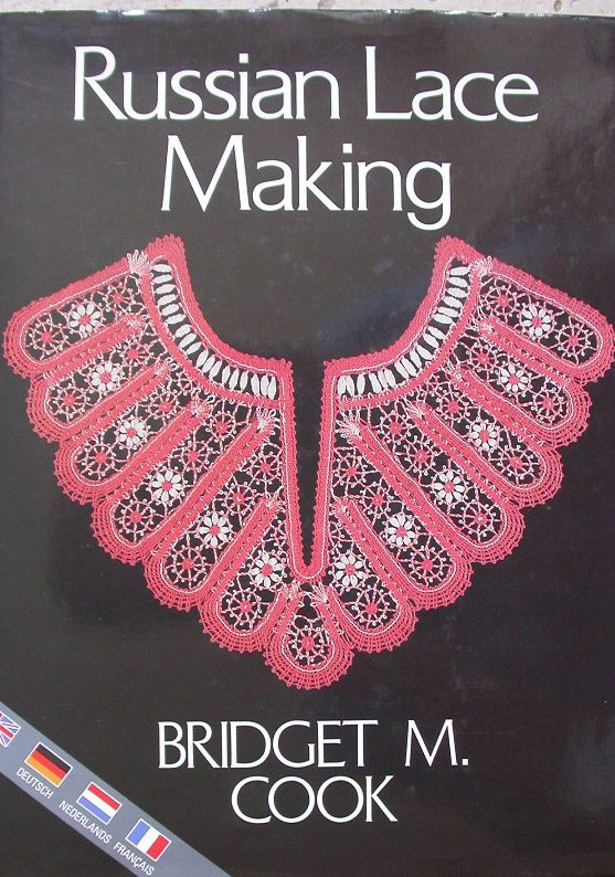 Russian Lace Making by Bridget M. Cook